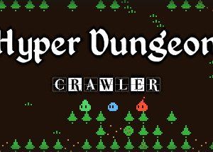 Hyper Dungeon Crawler