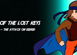 Secret of The Lost Keys – Episode I: The Attack on Disred
