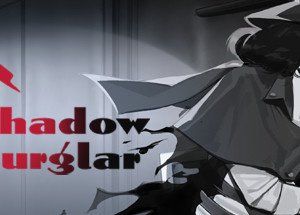 Shadow Burglar
