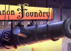 Cannon Foundry Simulator