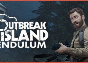 Outbreak Island: Pendulum