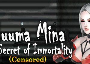 Huuma Mina: The Secret of Immortality (Censored)