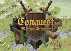 Conquest: Medieval Kingdoms