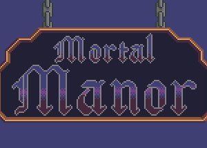 Mortal Manor