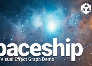 Spaceship – Visual Effect Graph Demo