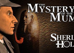 Sherlock Holmes: The Mystery of the Mummy