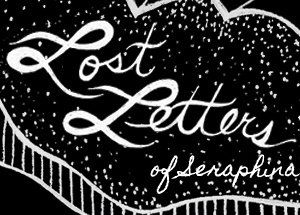 Lost Letters (of Seraphina)