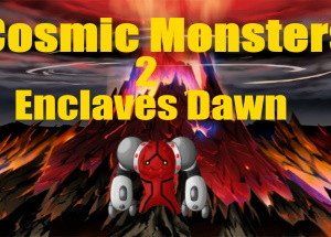 Cosmic Monsters 2 Enclaves Dawn