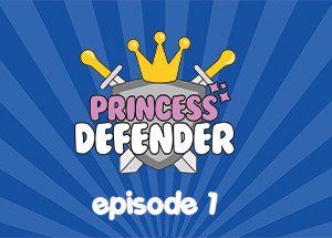 Princess Defender Episode 1
