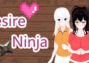 欲望忍者/Desire Ninja