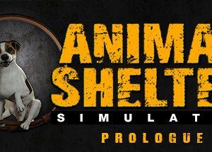 Animal Shelter: Prologue