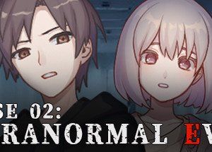 Case 02: Paranormal Evil