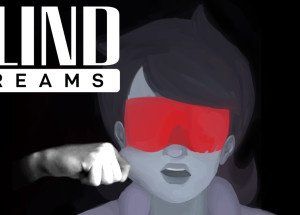 BLIND dreams