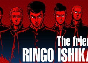 The friends of Ringo Ishikawa