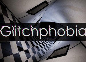 Glitchphobia