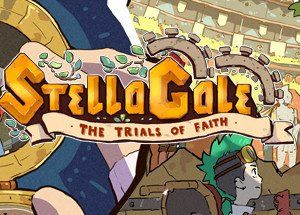 StellaGale: The Trials Of Faith