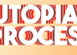 Utopia Process