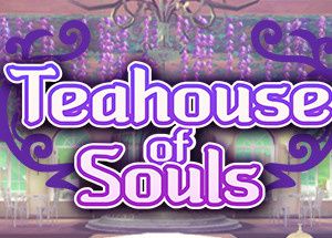 Teahouse of Souls