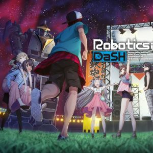 ROBOTICS;NOTES DaSH