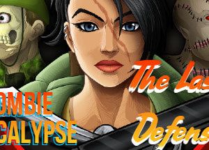 Zombie Apocalypse – The Last Defense