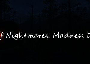 Fear Of Nightmares: Madness Descent