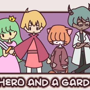 A HERO AND A GARDEN