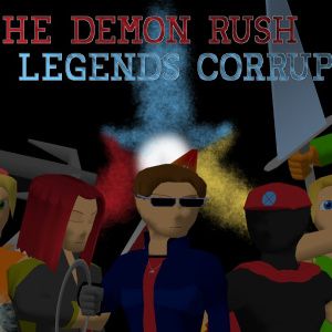 The Demon Rush: Legends Corrupt