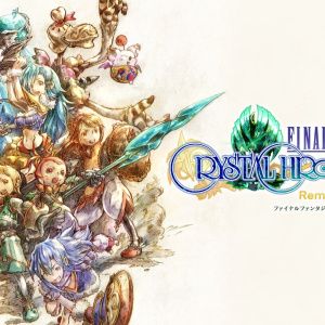 FINAL FANTASY CRYSTAL CHRONICLES Remastered Edition