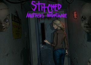 Stitched: Mother’s Nightmare