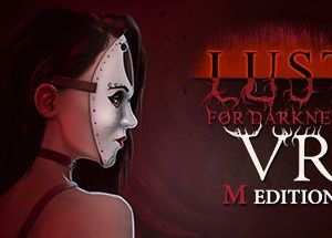 Lust for Darkness VR: M Edition