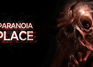 PARANOIA PLACE