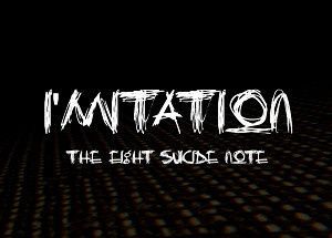 I’mitation The Eight Suicide Note