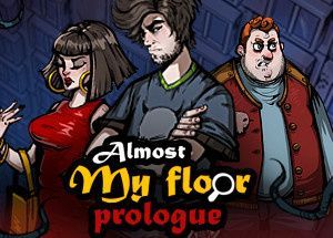 Almost My Floor: Prologue