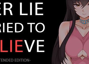 Her Lie I Tried To Believe – Extended Edition