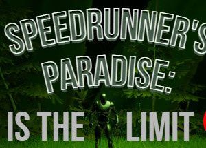 Speedrunner’s Paradise: Sky is the limit