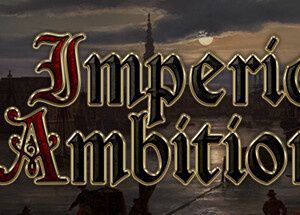 Imperial Ambitions