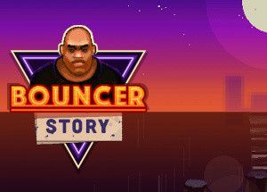 Bouncer Story