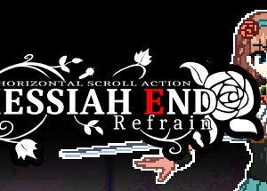 MessiahEnd Refrain