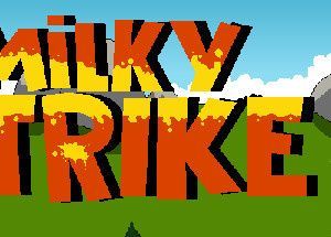 Milky Strike