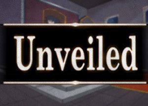 Unveiled
