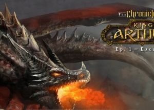 The Chronicles of King Arthur – Episode 1: Excalibur