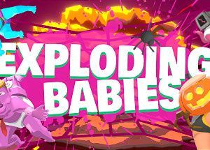 Exploding Babies