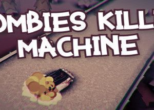 Zombies Killer Machine