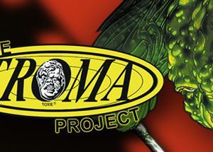 The Troma Project