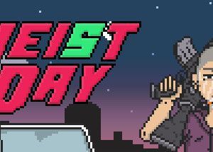 Heist Day