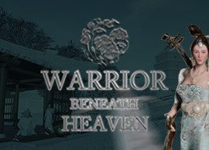 Warrior Beneath Heaven