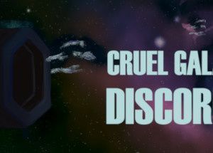 Cruel Galaxy: Discordia