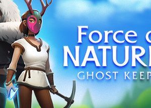 Force of Nature 2: Ghost Keeper