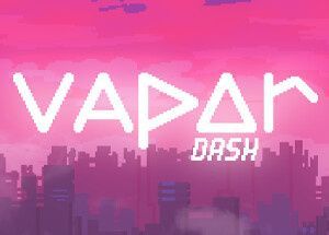 VAPOR dash