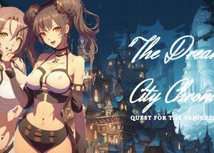 The Dreaming City Chronicles: Quest for the Vanished World
